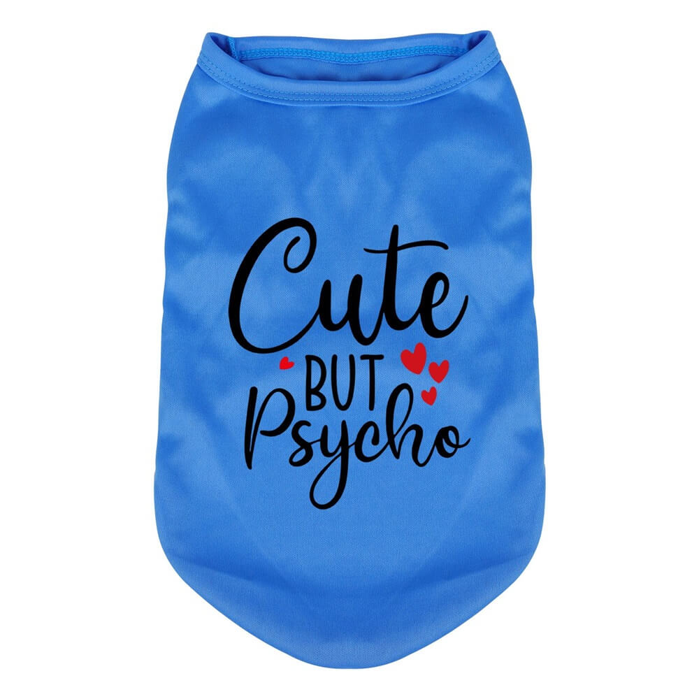 "Cute but Psycho" Dog Vest - Stylish and Playful Dog Apparel